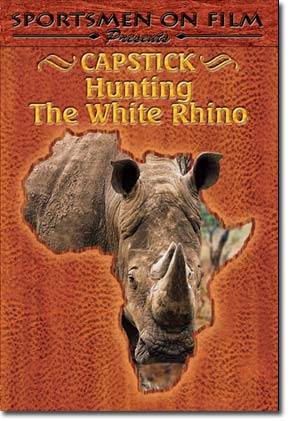 Capstick Hunting the White Rhino