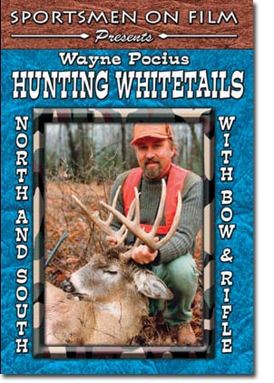 Wayne Pocius Hunting Whitetails